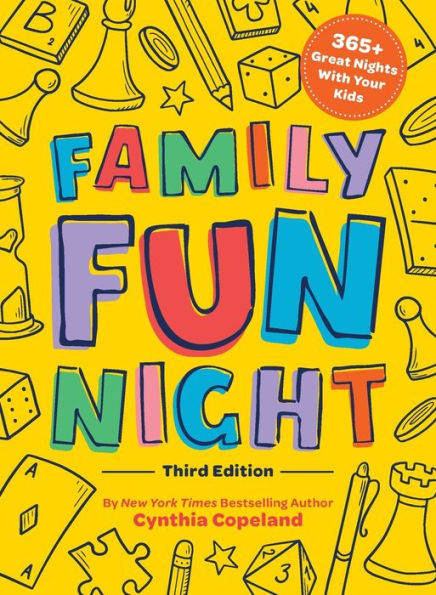 Family Fun Night: The Third Edition: 365+ Great Nights with Your Kids