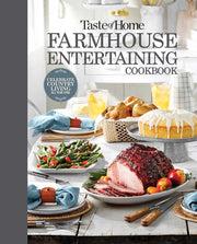 Taste of Home Farmhouse Entertaining Cookbook