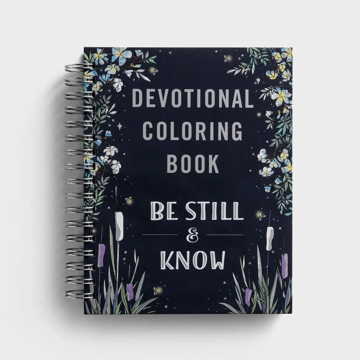 Be Still & Know: Devotional Coloring Book